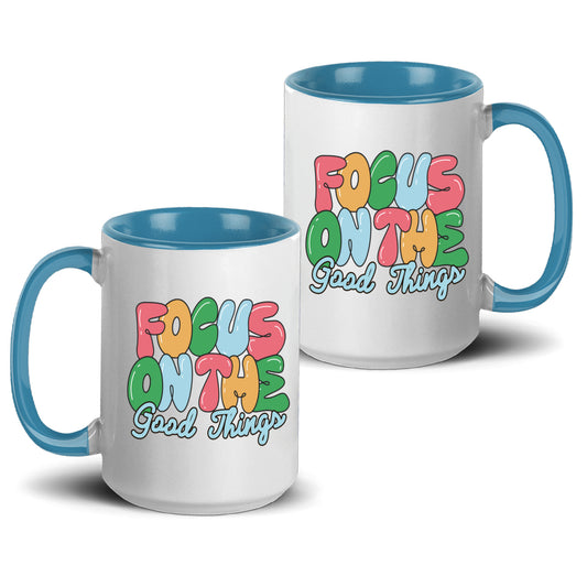 Focus On The Good Things and Sip in style with our 15oz Accent Mug! Perfect for your favorite drinks! ☕✨