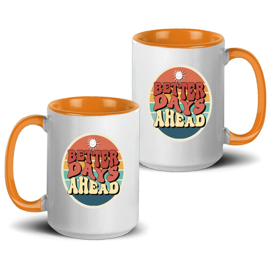 Sip in style with our  Better Days Ahead 15oz Accent Mug! Perfect for your favorite beverages! ☕✨