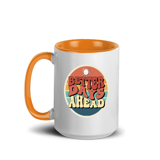 Sip in style with our  Better Days Ahead 15oz Accent Mug! Perfect for your favorite beverages! ☕✨