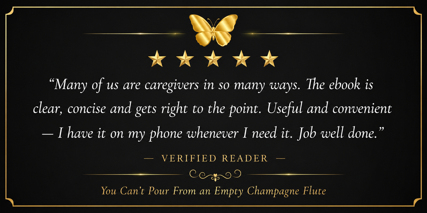 You Can't Pour From an Empty Champagne Flute — The Caregiver's Guide to Luxury Self-Care