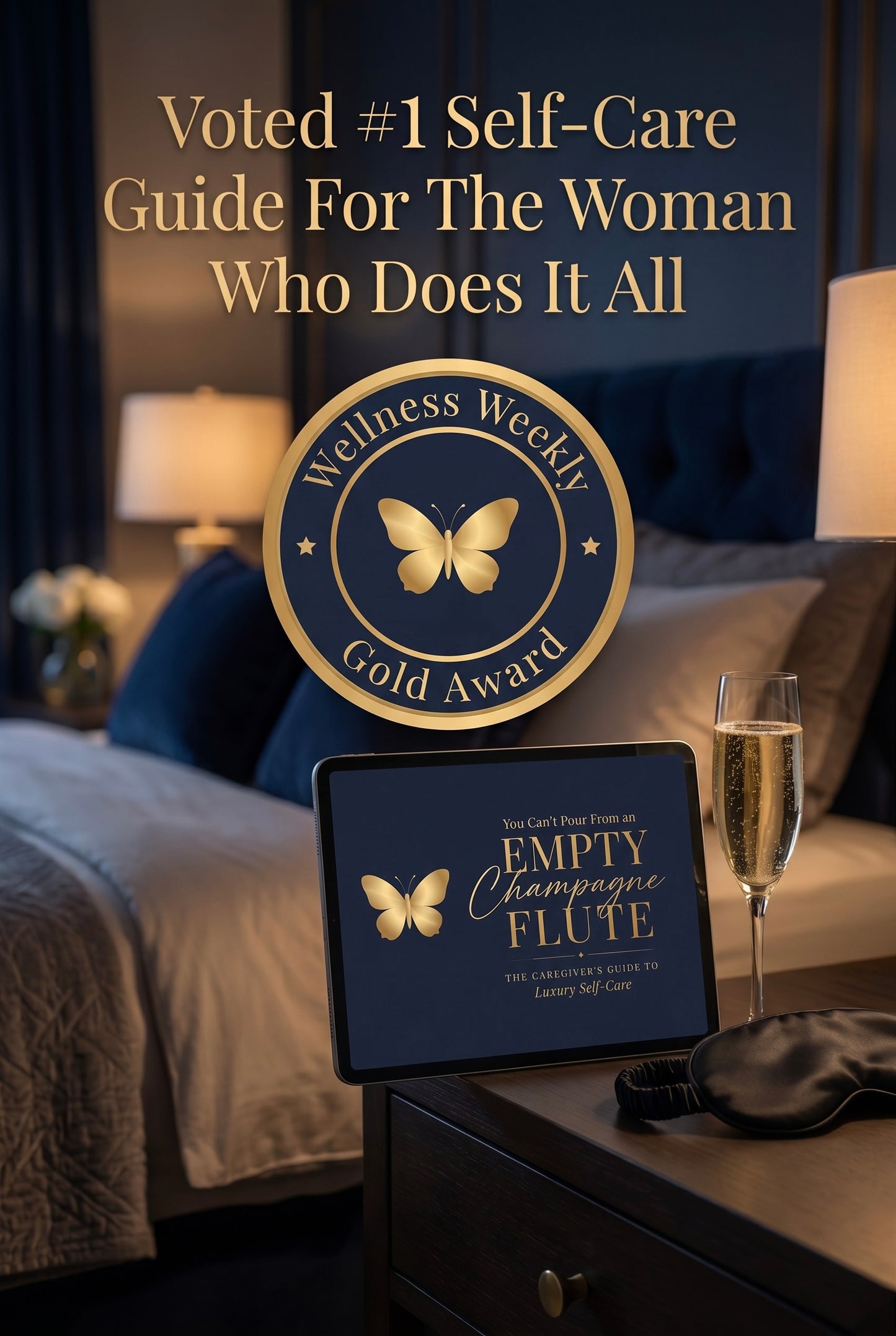 You Can't Pour From an Empty Champagne Flute — The Caregiver's Guide to Luxury Self-Care