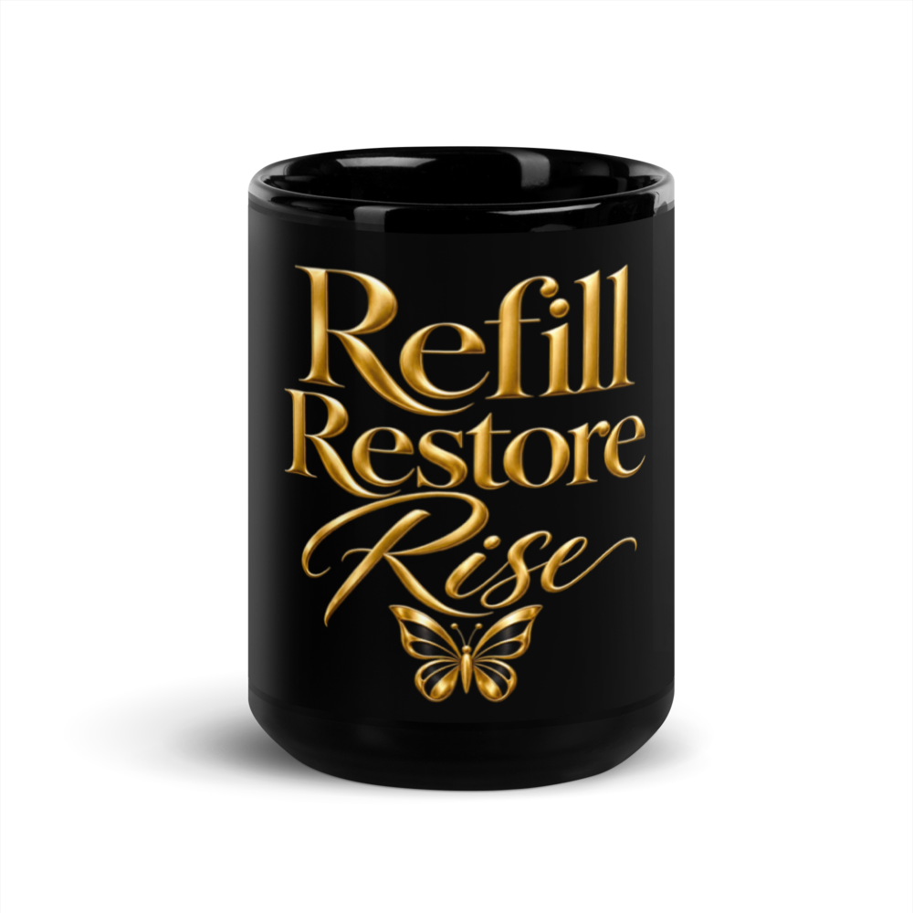 Refill. Restore. Rise. — 15oz Luxury Wellness Mug/ Noir Collection