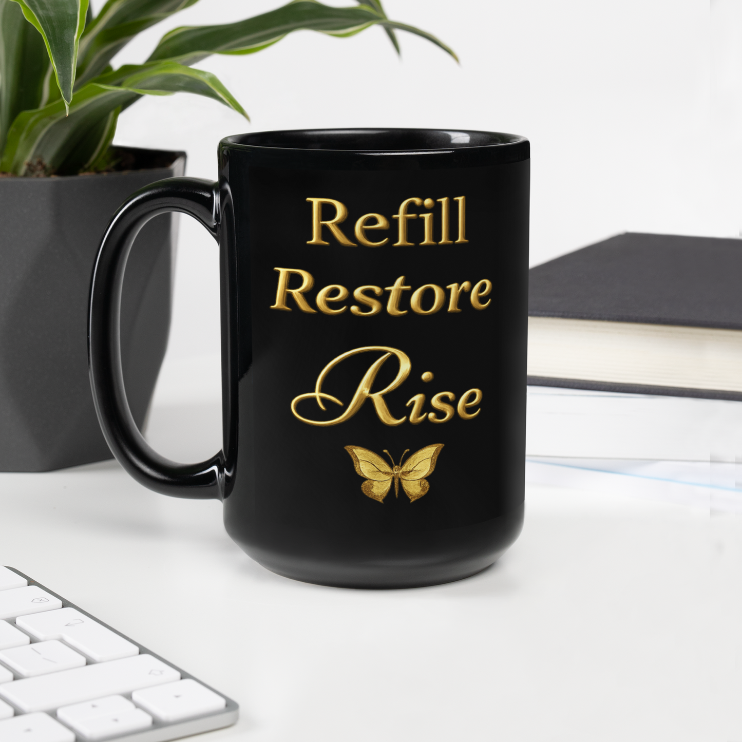 Refill. Restore. Rise. — 15oz Luxury Wellness Mug/ Noir Collection