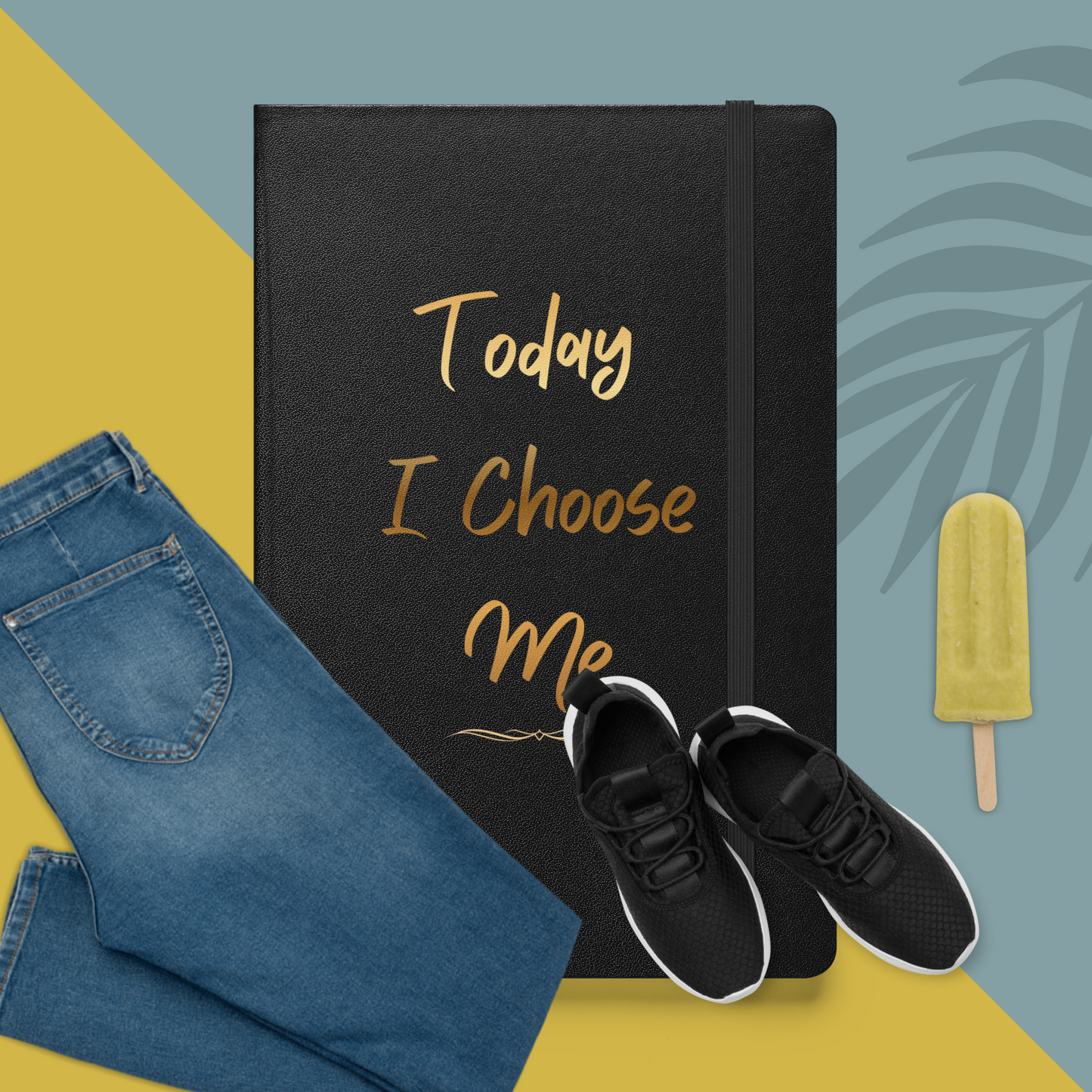 Today, I Choose Me. A Self-Care Journal