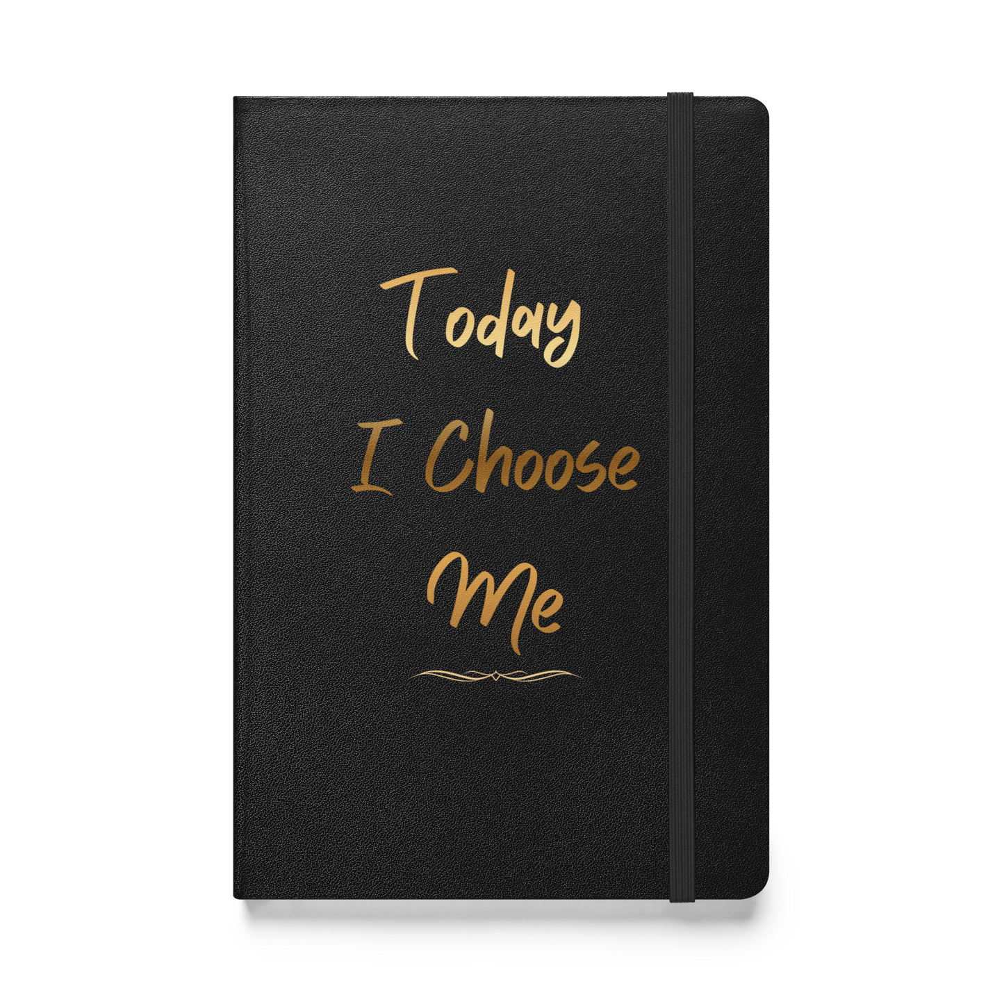 Today, I Choose Me. A Self-Care Journal